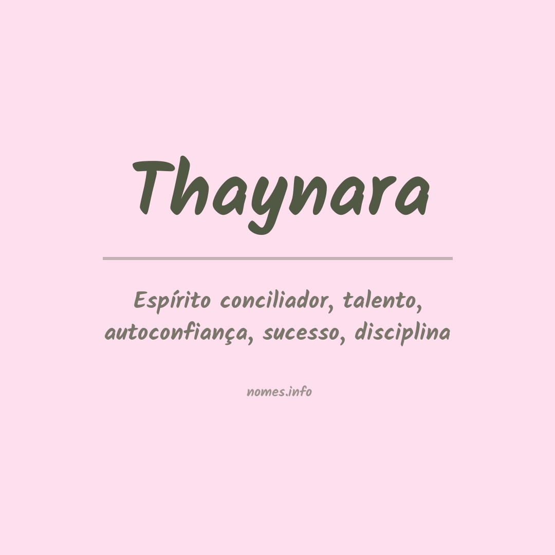 Significado do nome Thaynara