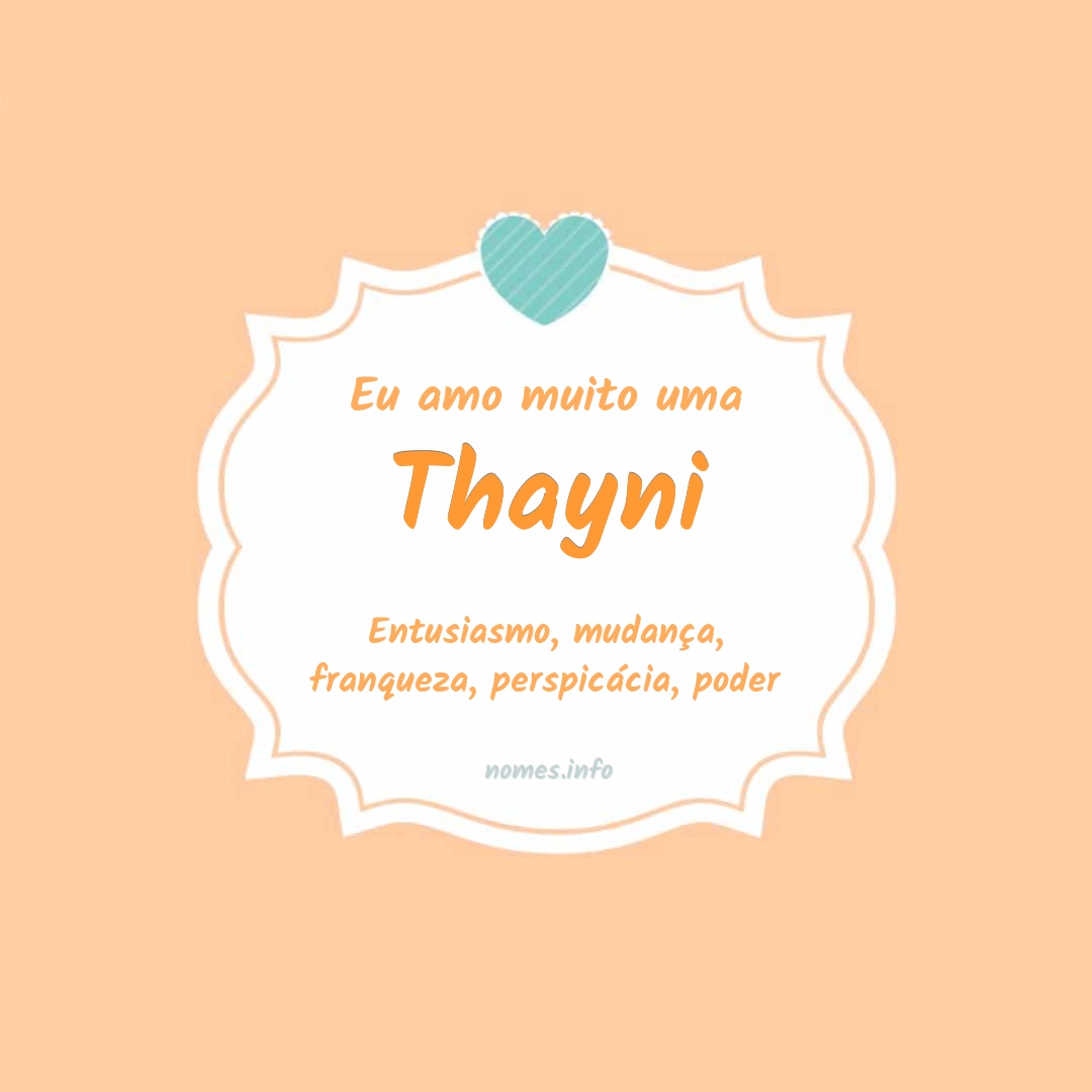 Eu amo muito Thayni