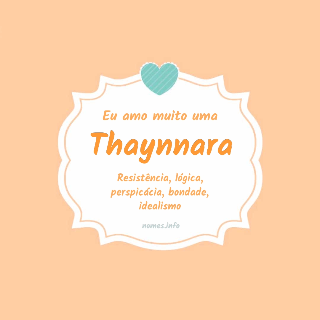 Eu amo muito Thaynnara