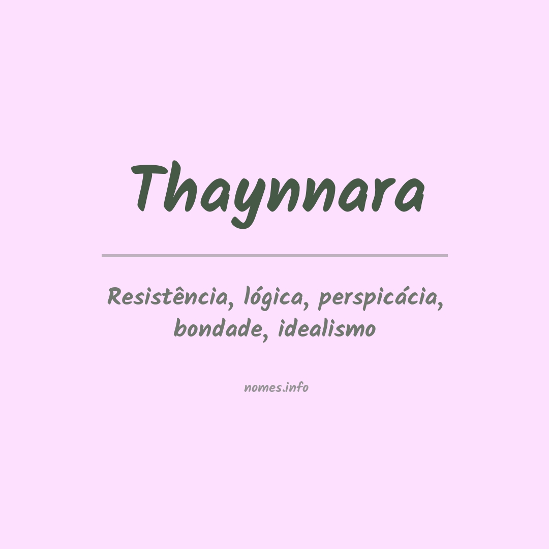 Significado do nome Thaynnara