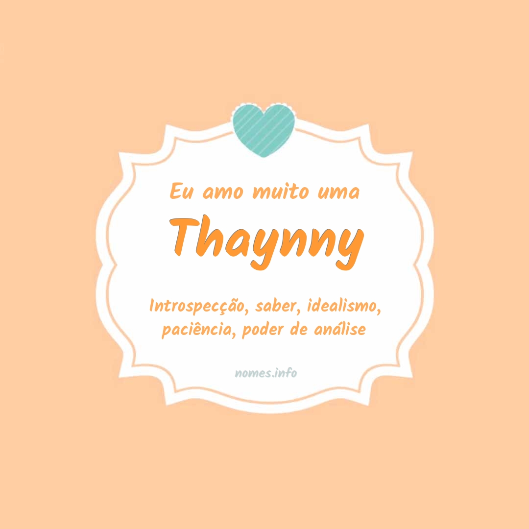 Eu amo muito Thaynny