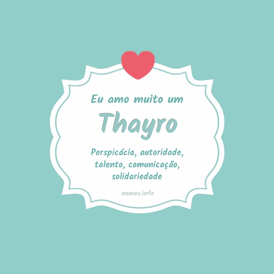 Eu amo muito Thayro