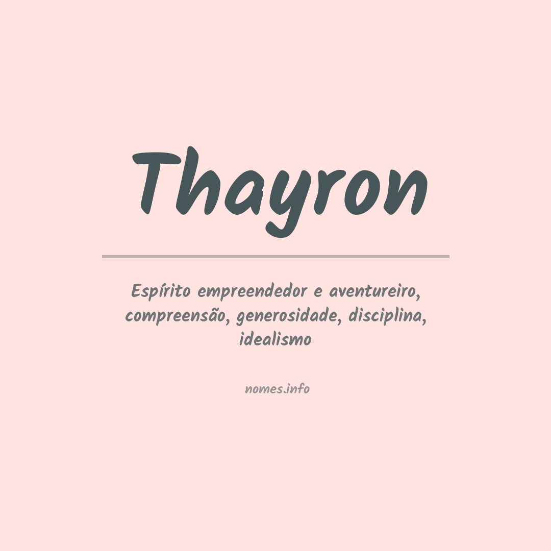 Significado do nome Thayron