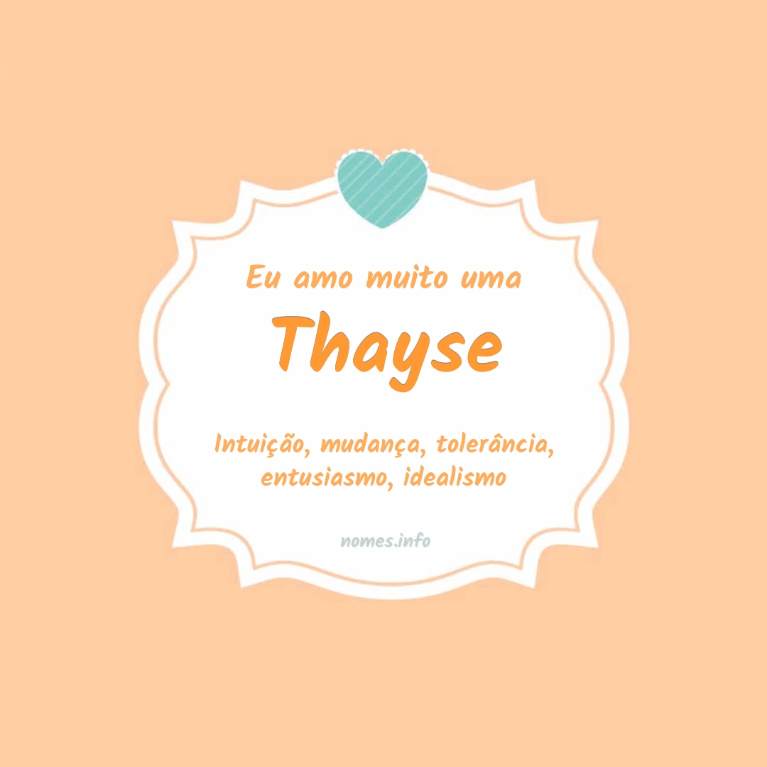 Eu amo muito Thayse