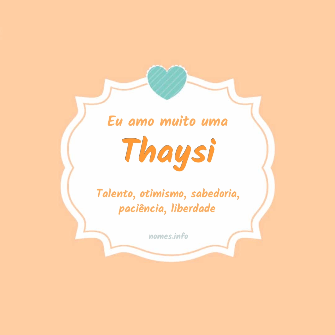 Eu amo muito Thaysi