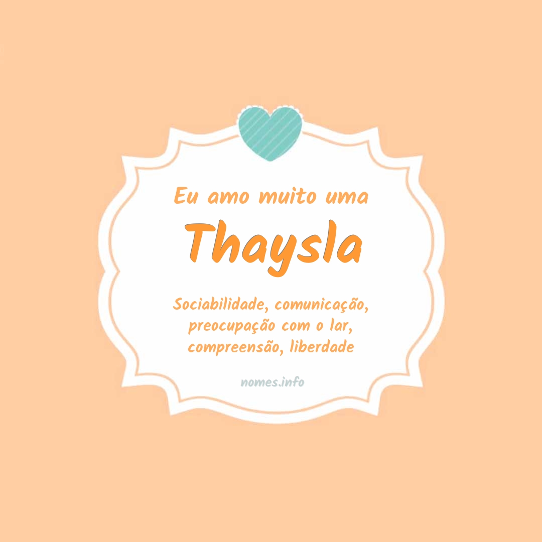 Eu amo muito Thaysla