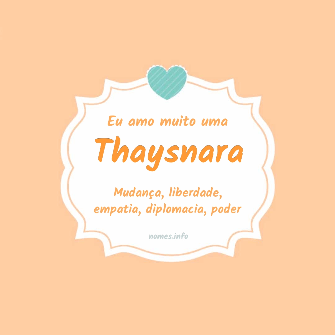 Eu amo muito Thaysnara Eu amo muito Thaysnara