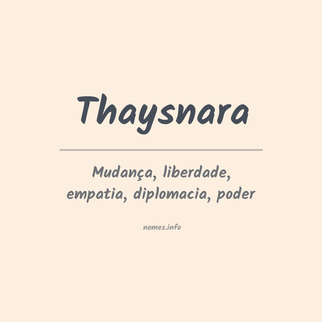 Significado do nome Thaysnara Significado do nome Thaysnara