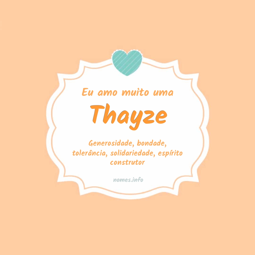 Eu amo muito Thayze