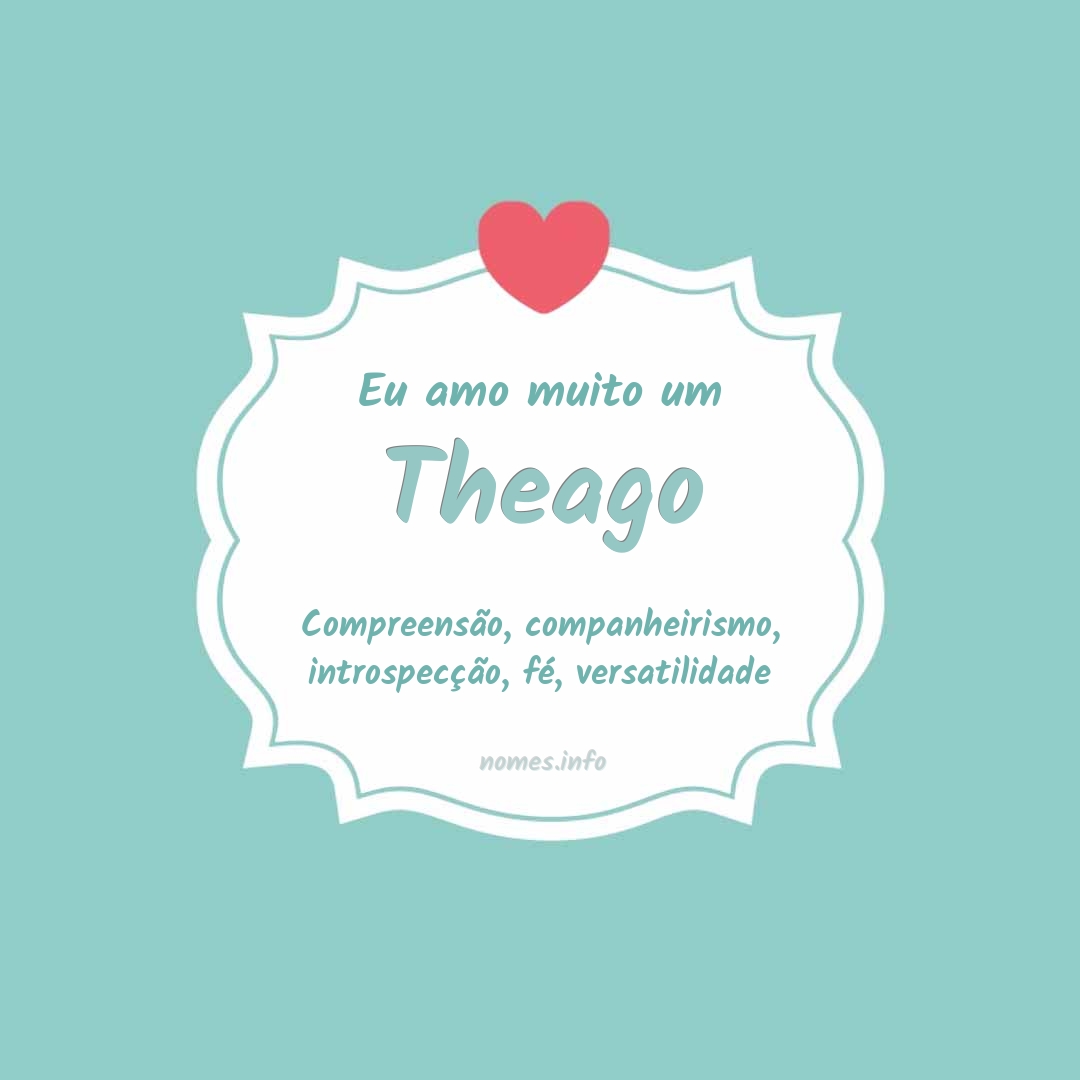 Eu amo muito Theago