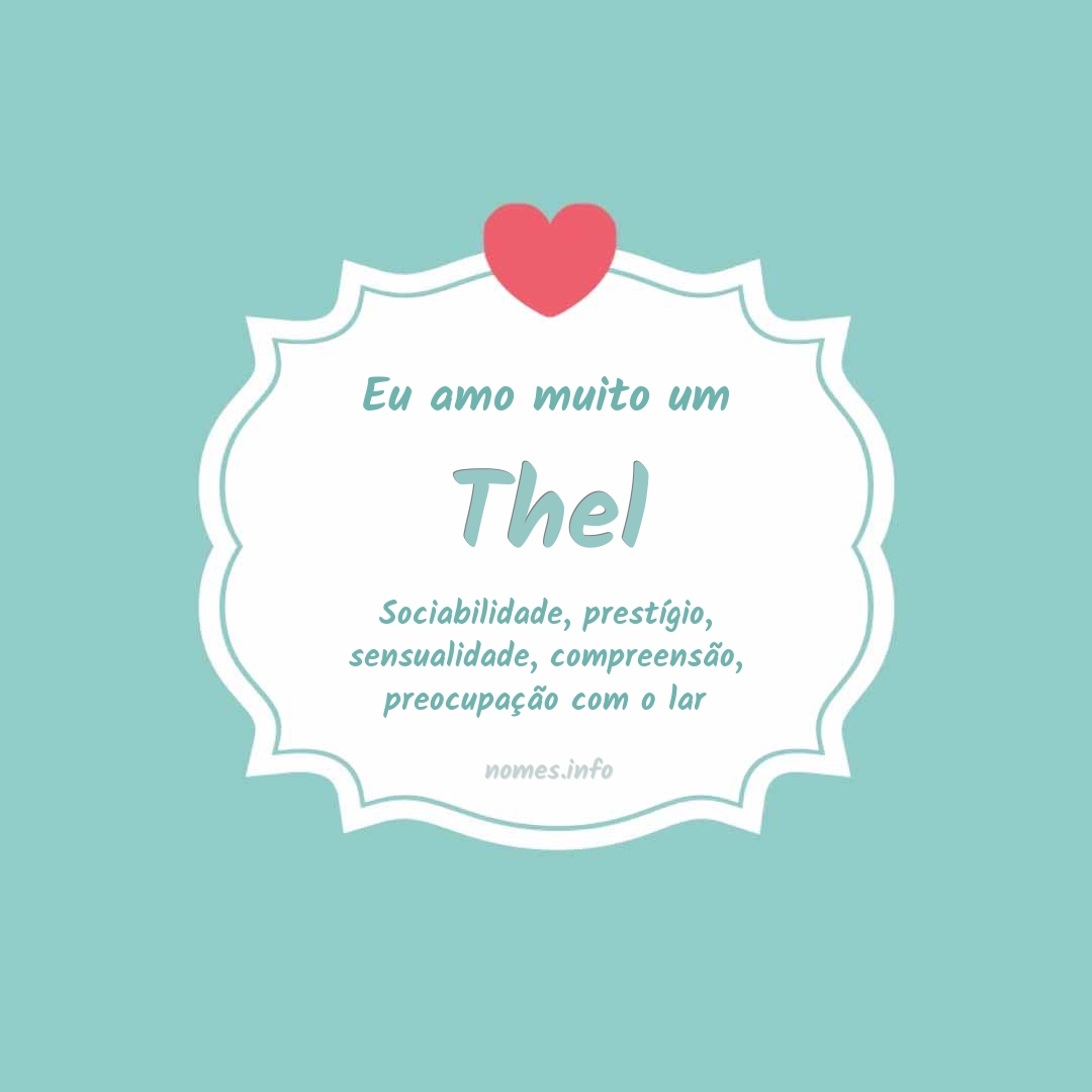 Eu amo muito Thel