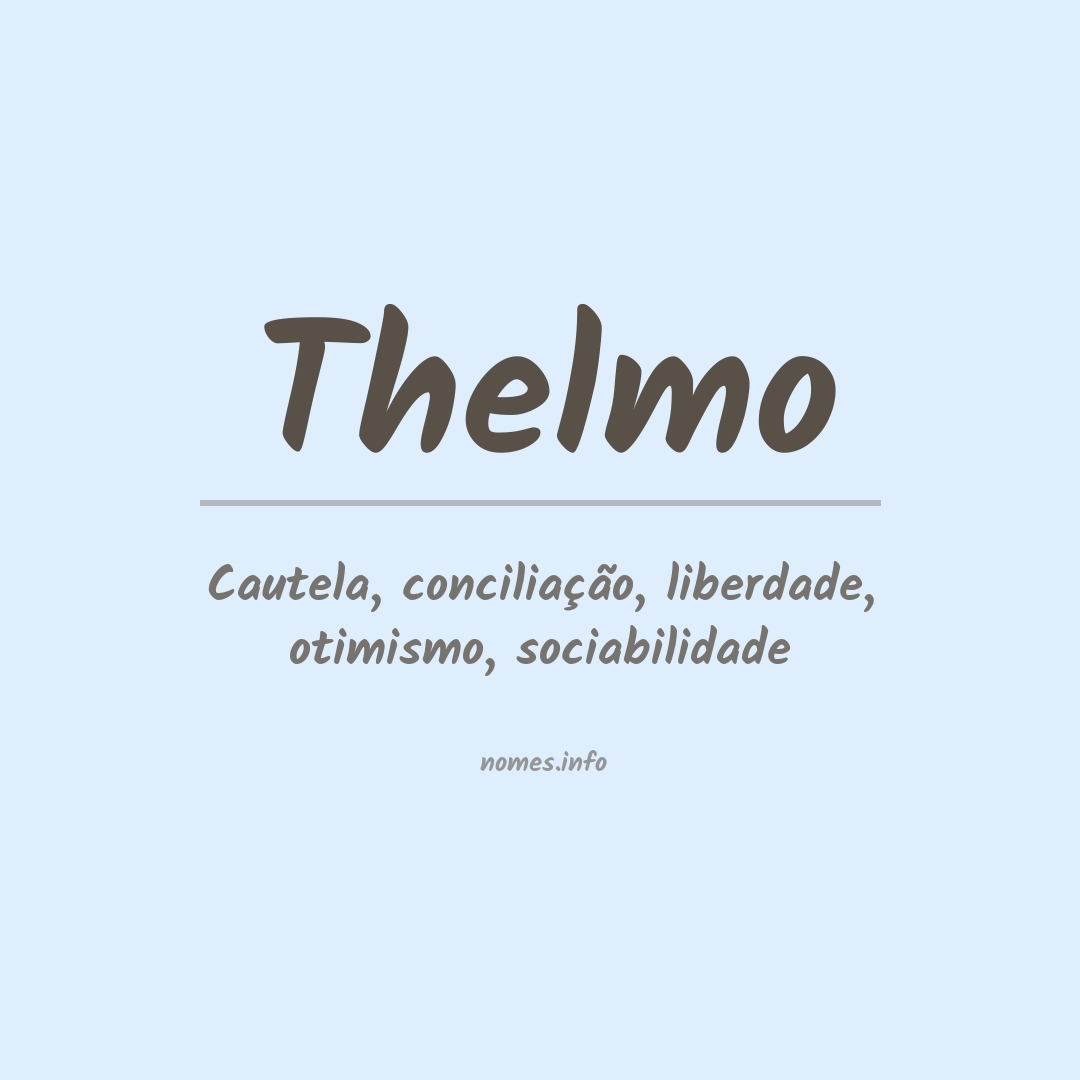 Significado do nome Thelmo