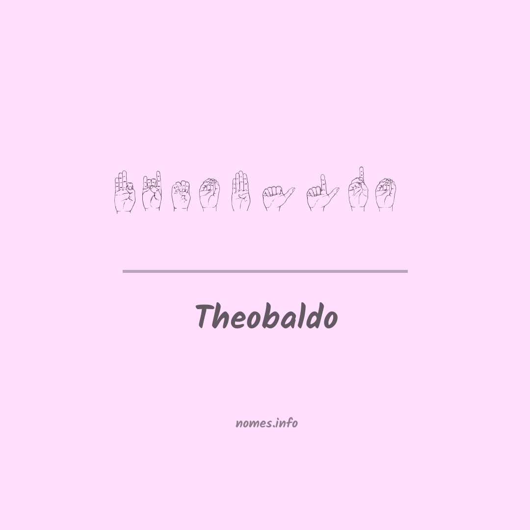 Theobaldo em Libras