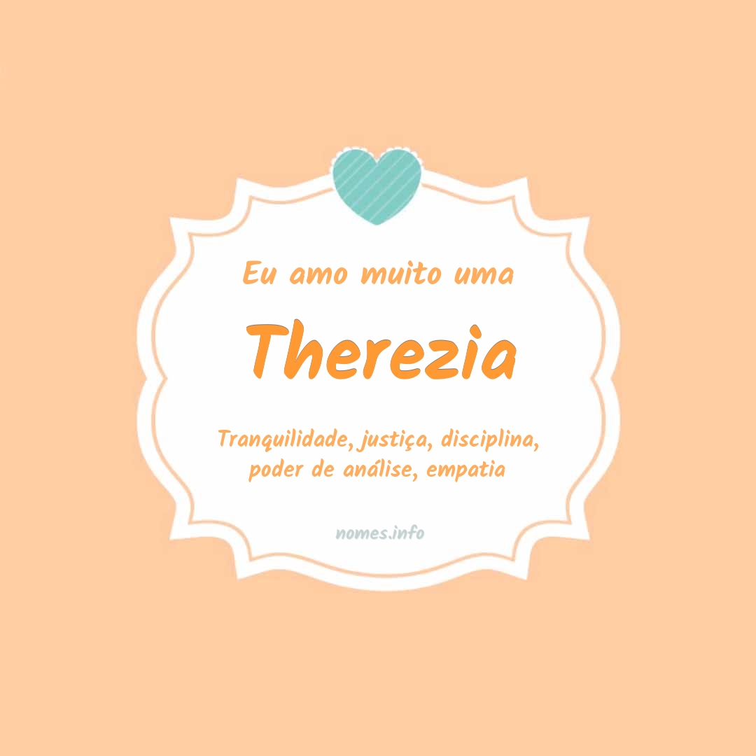 Eu amo muito Therezia