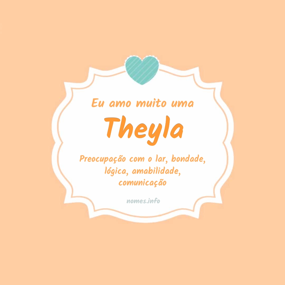 Eu amo muito Theyla