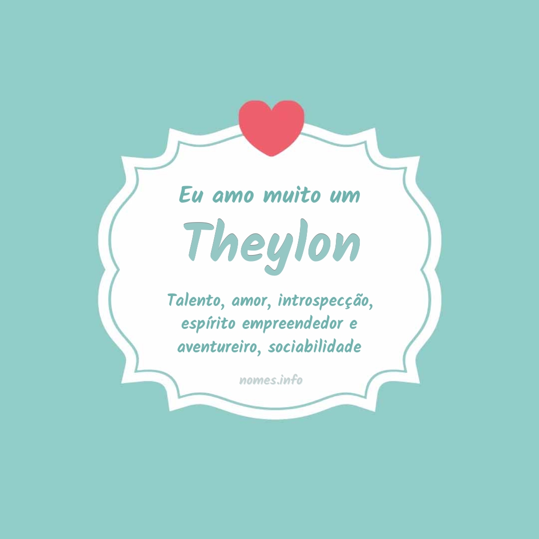 Eu amo muito Theylon