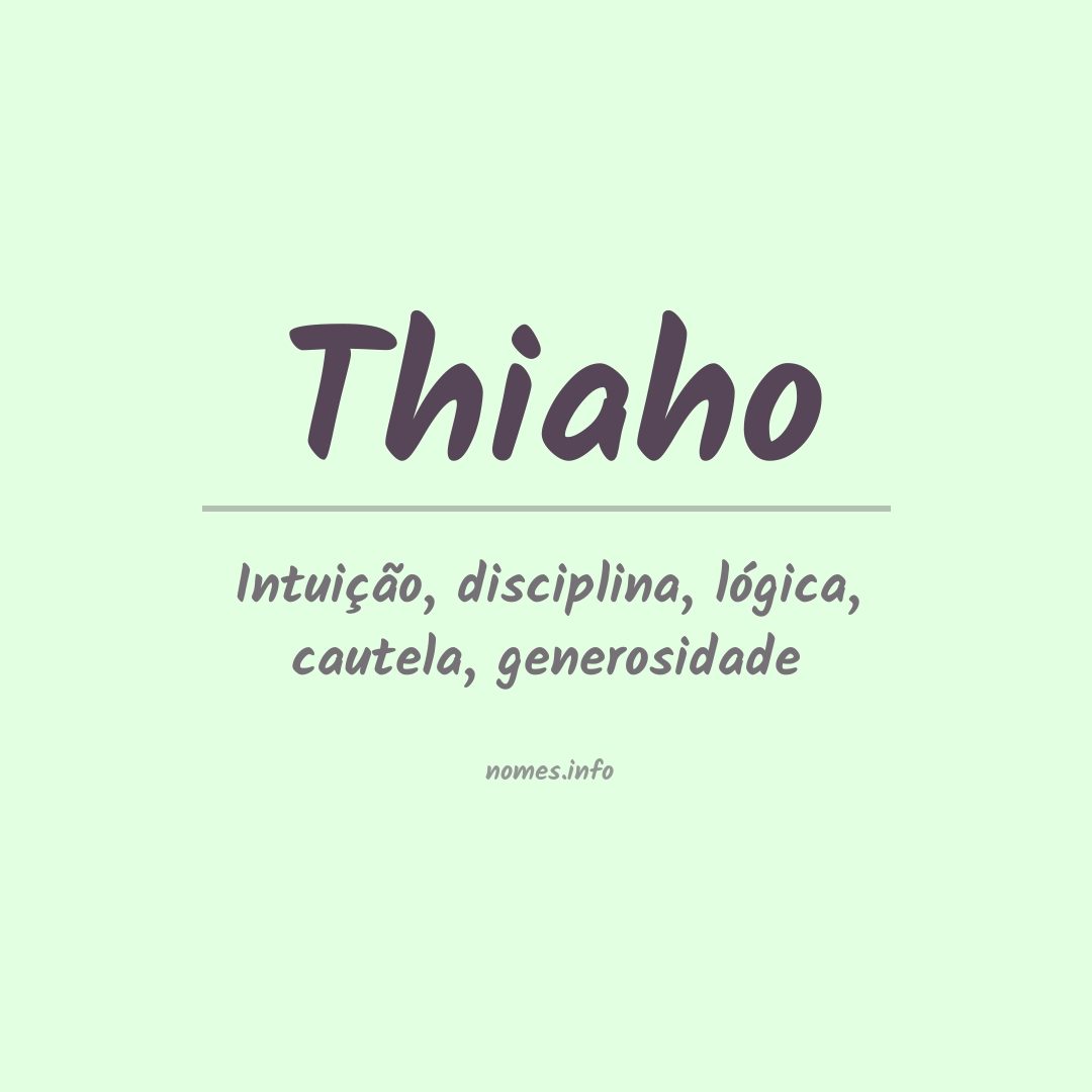 Significado do nome Thiaho