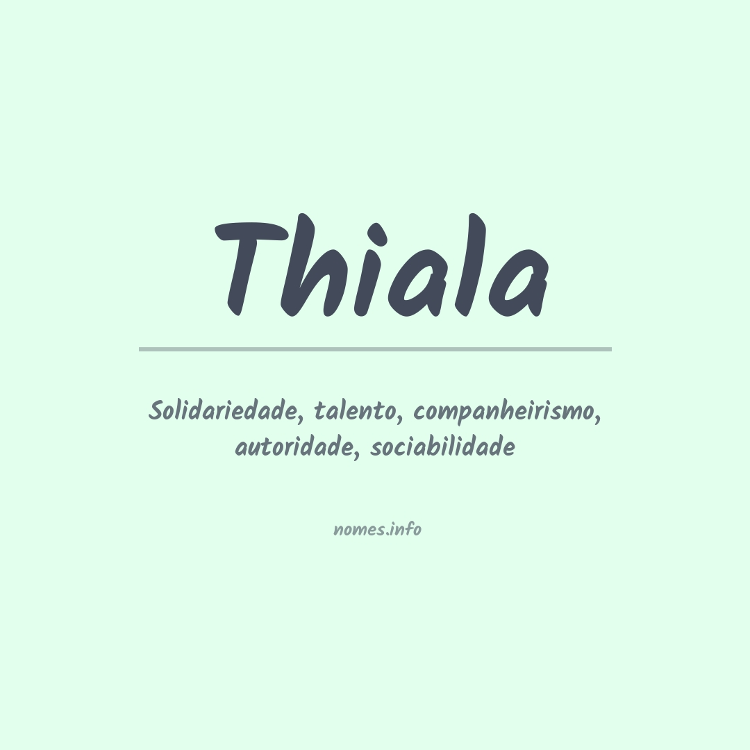 Significado do nome Thiala