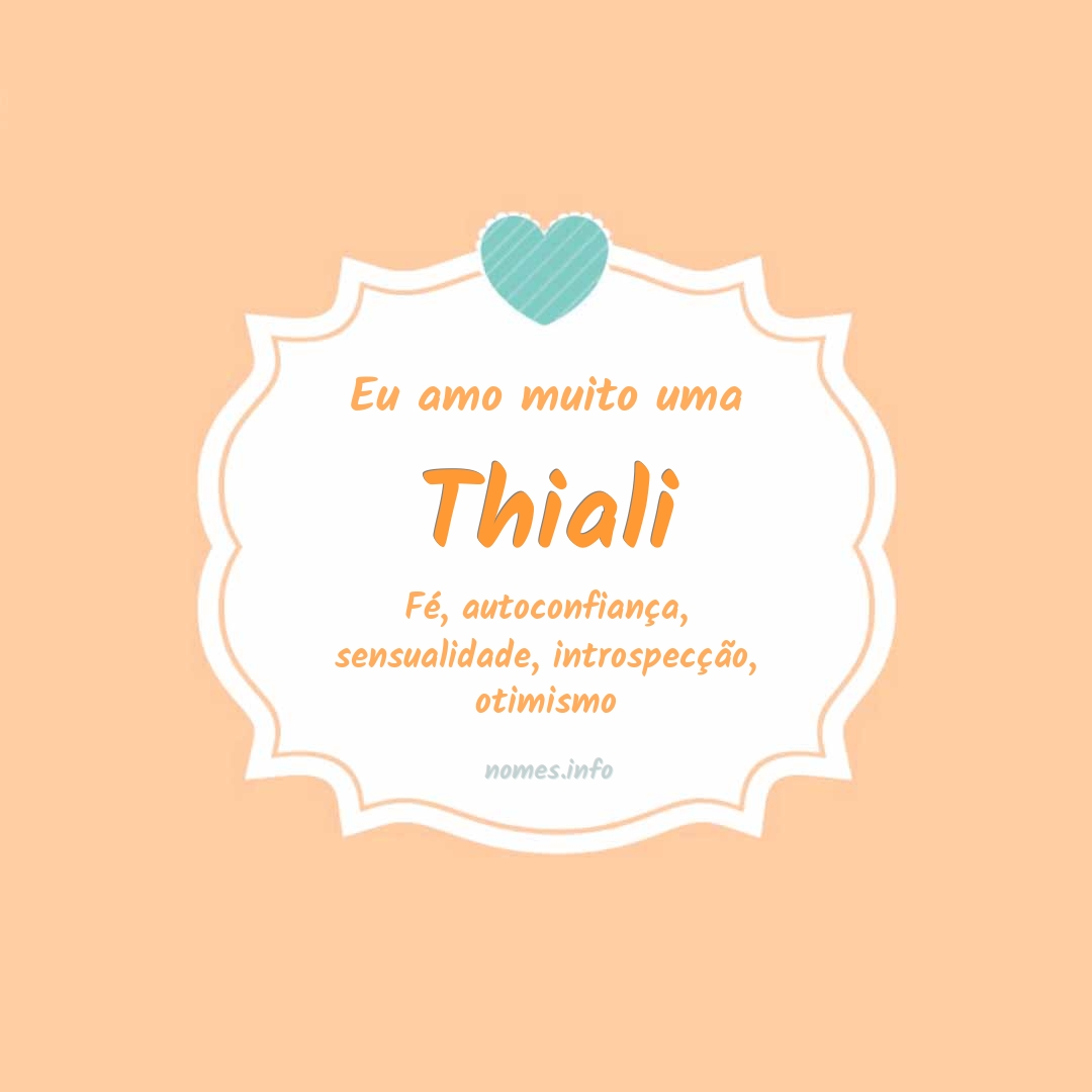 Eu amo muito Thiali