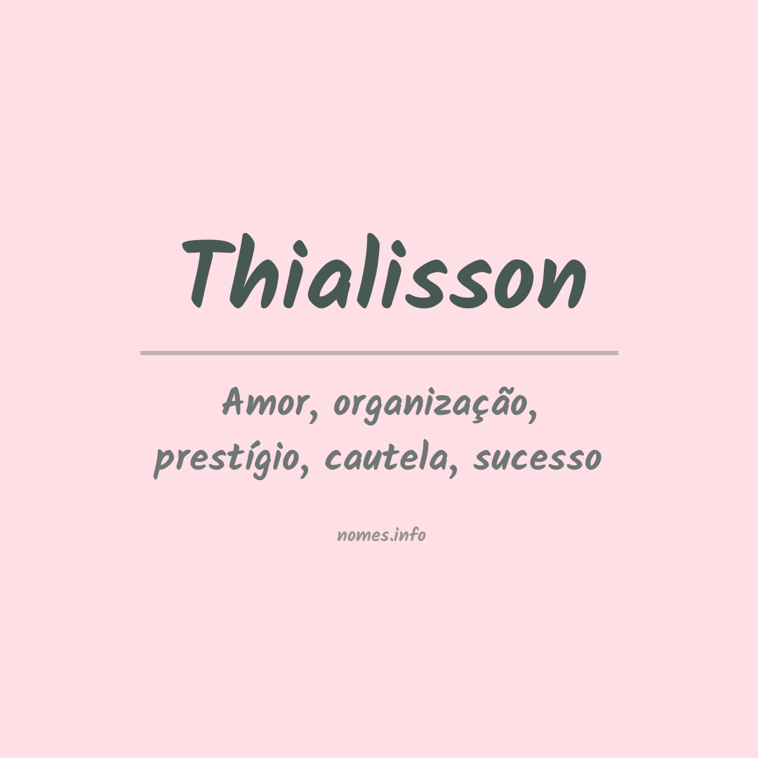 Significado do nome Thialisson