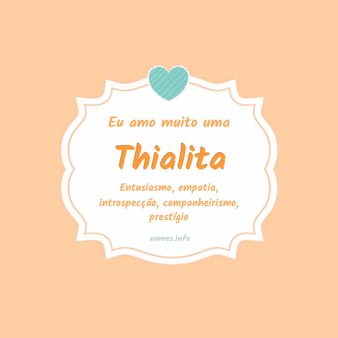 Eu amo muito Thialita