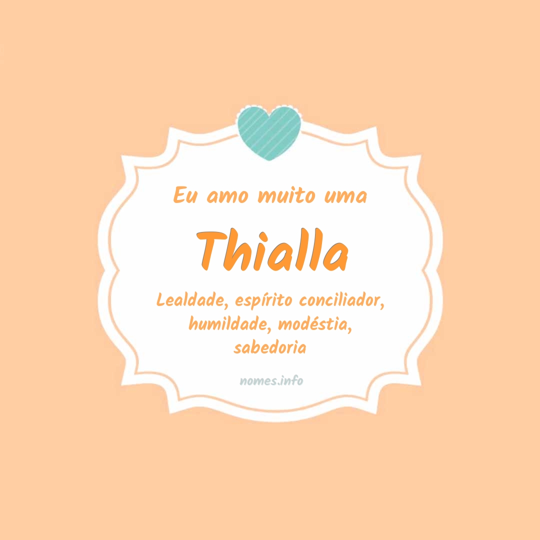Eu amo muito Thialla