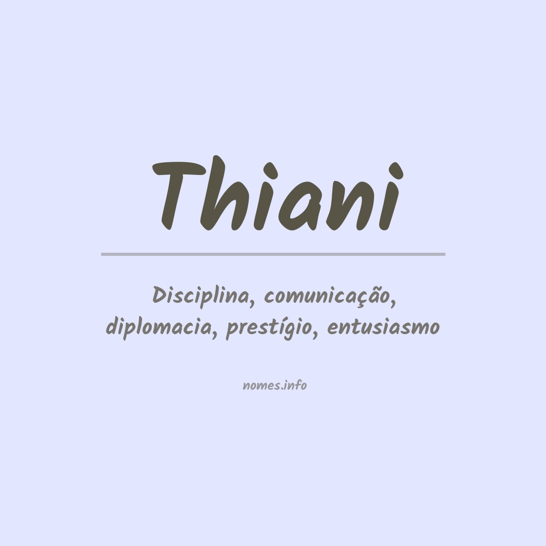 Significado do nome Thiani