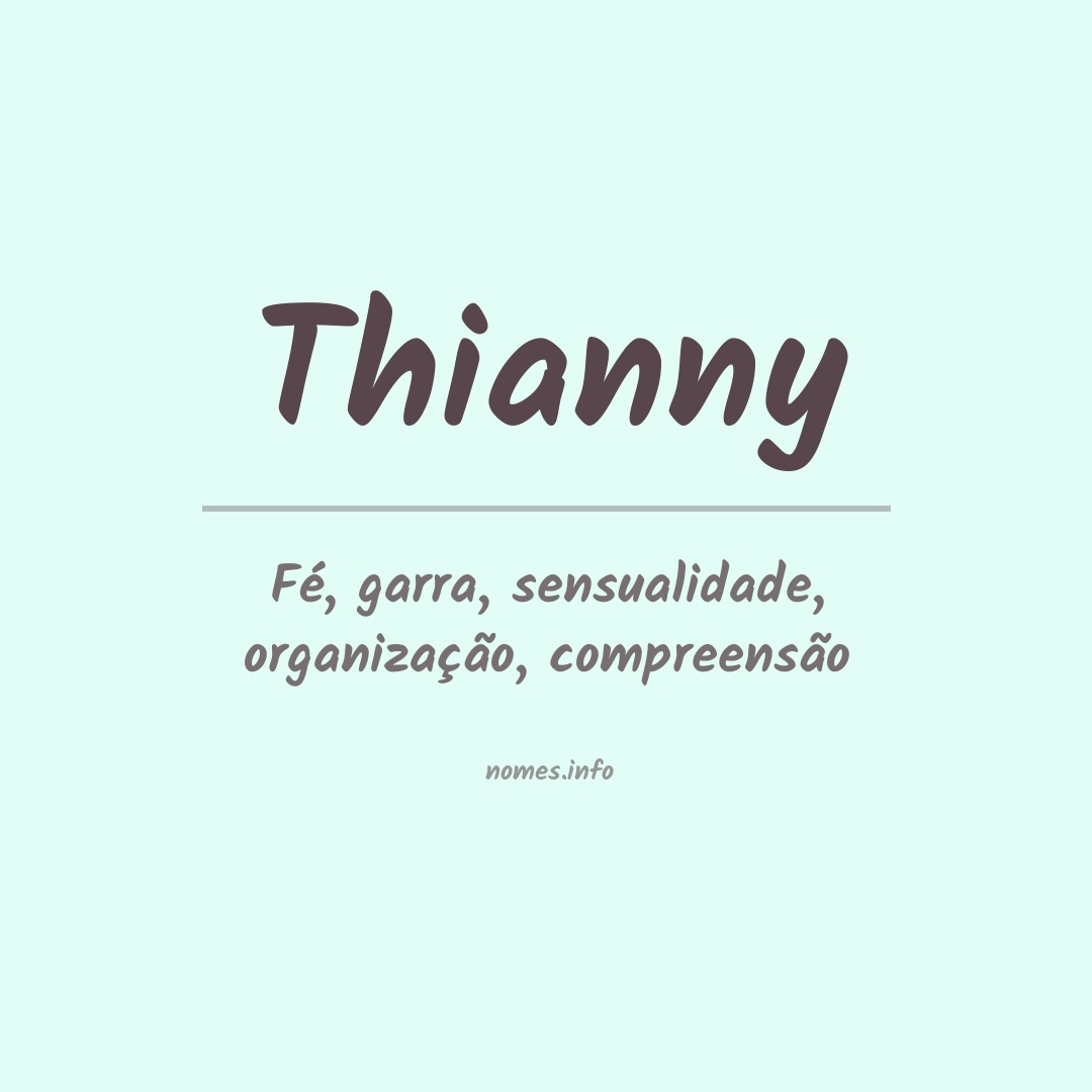 Significado do nome Thianny
