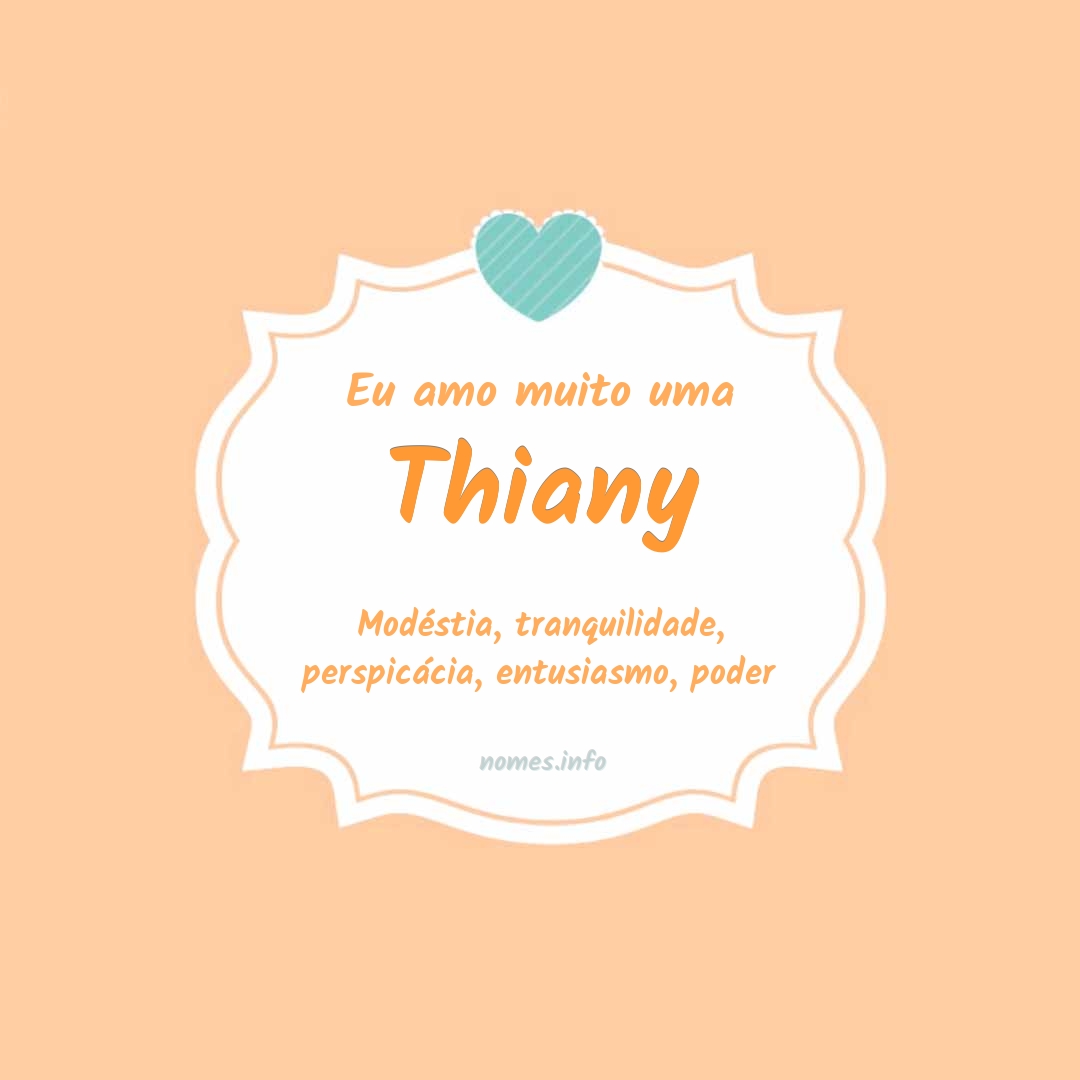 Eu amo muito Thiany