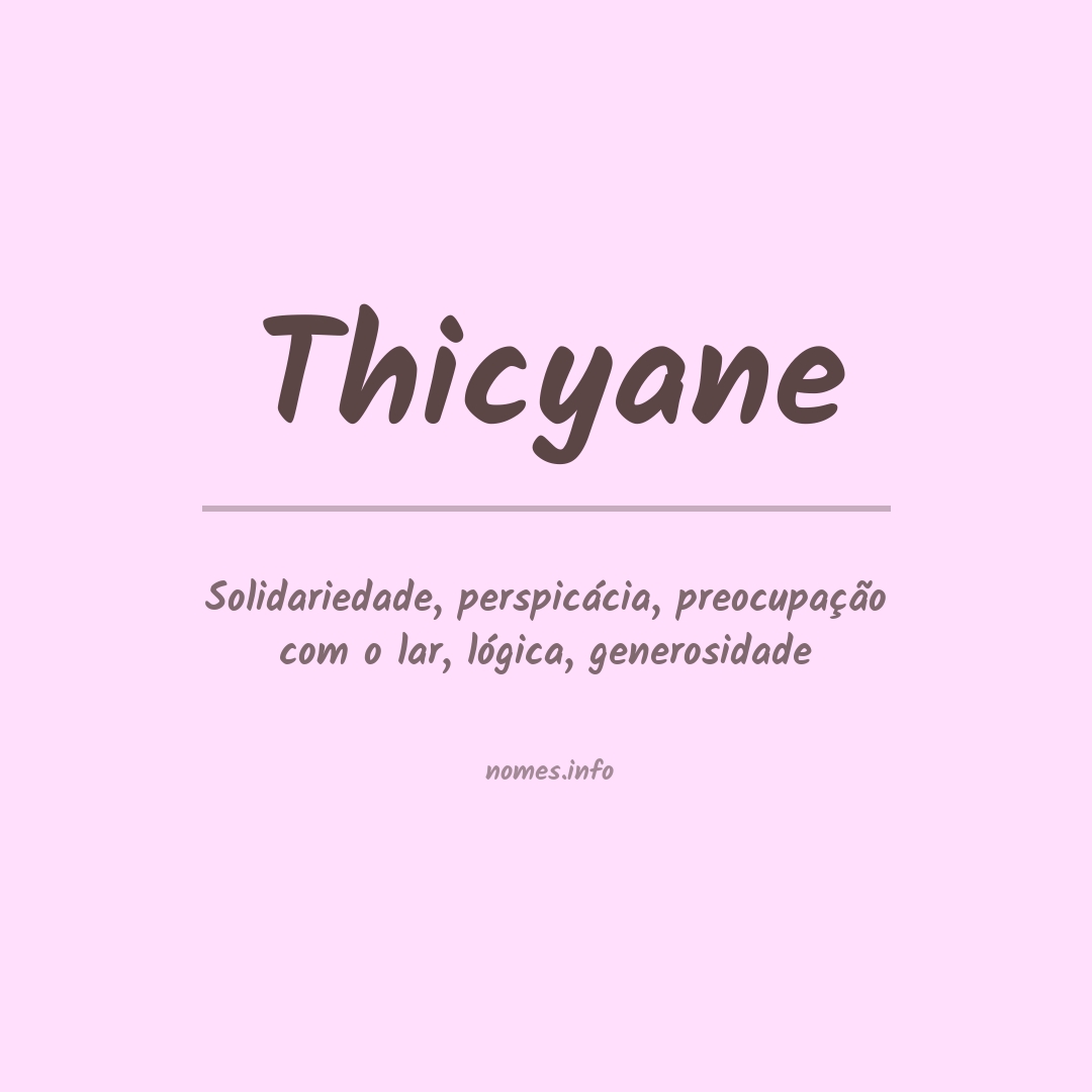 Significado do nome Thicyane