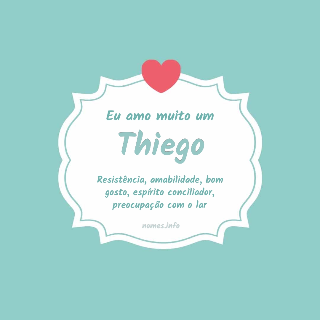 Eu amo muito Thiego