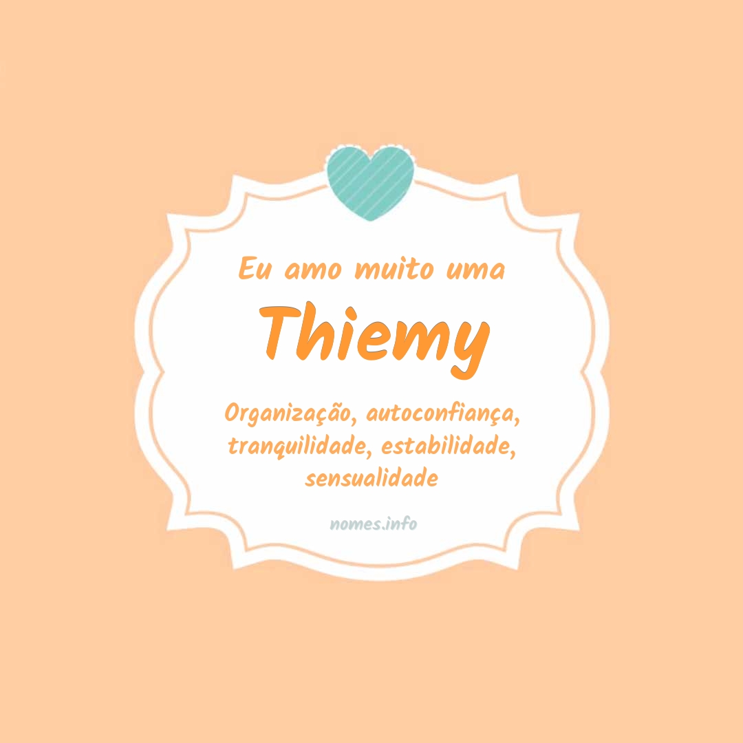 Eu amo muito Thiemy
