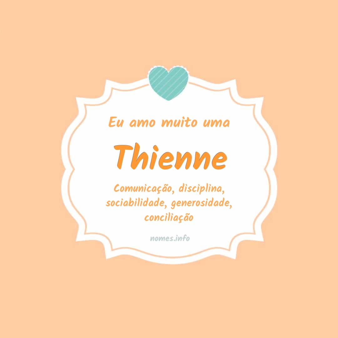 Eu amo muito Thienne
