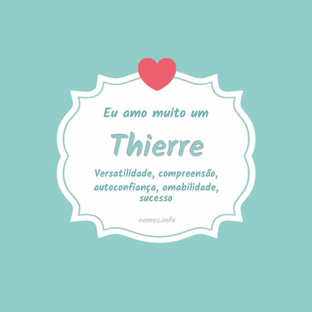 Eu amo muito Thierre
