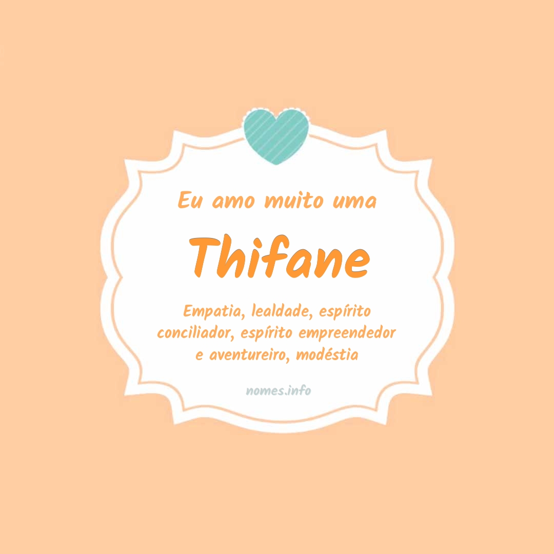 Eu amo muito Thifane