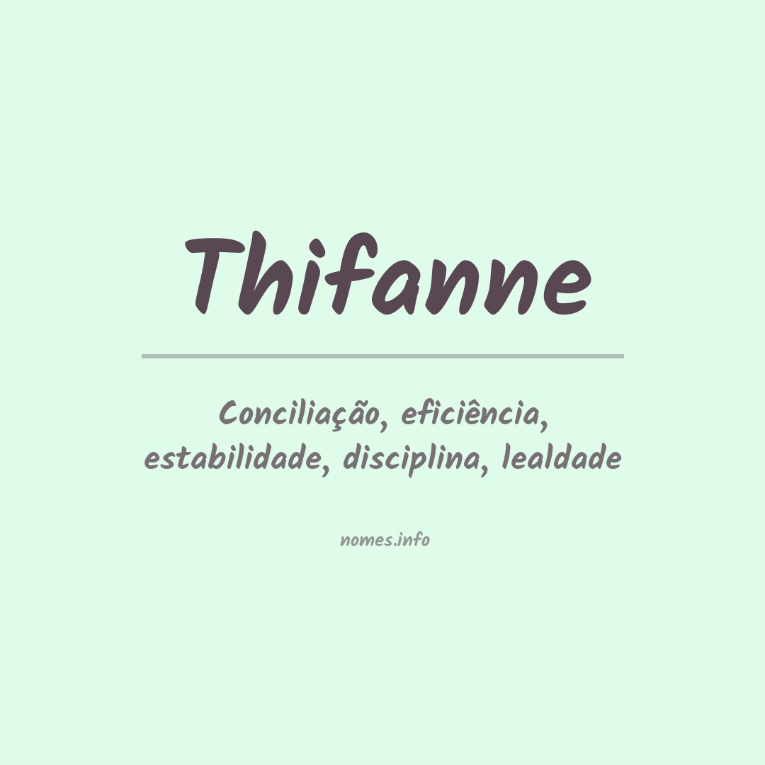 Significado do nome Thifanne