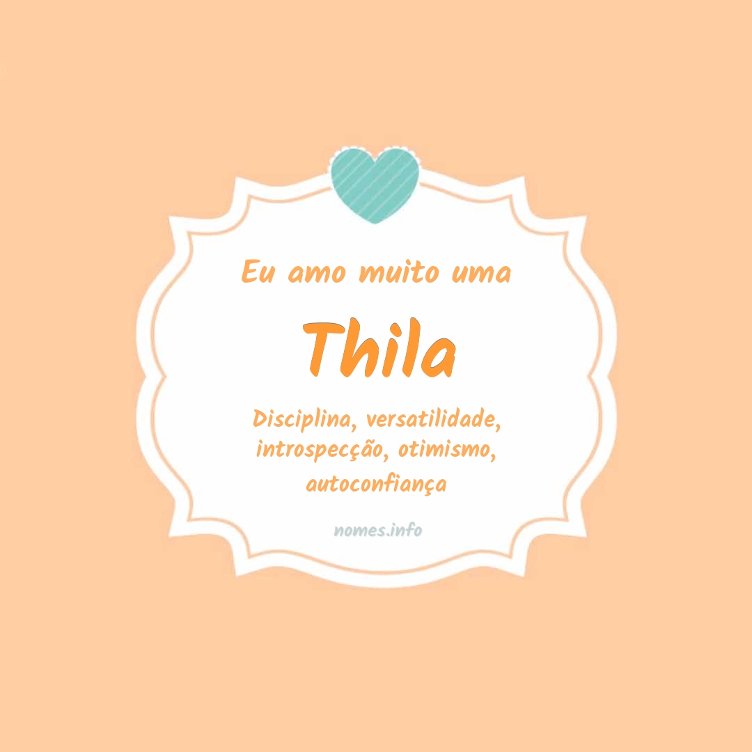 Eu amo muito Thila