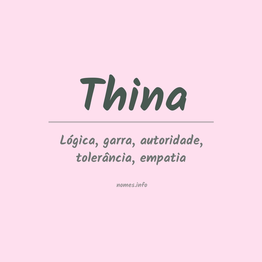 Significado do nome Thina