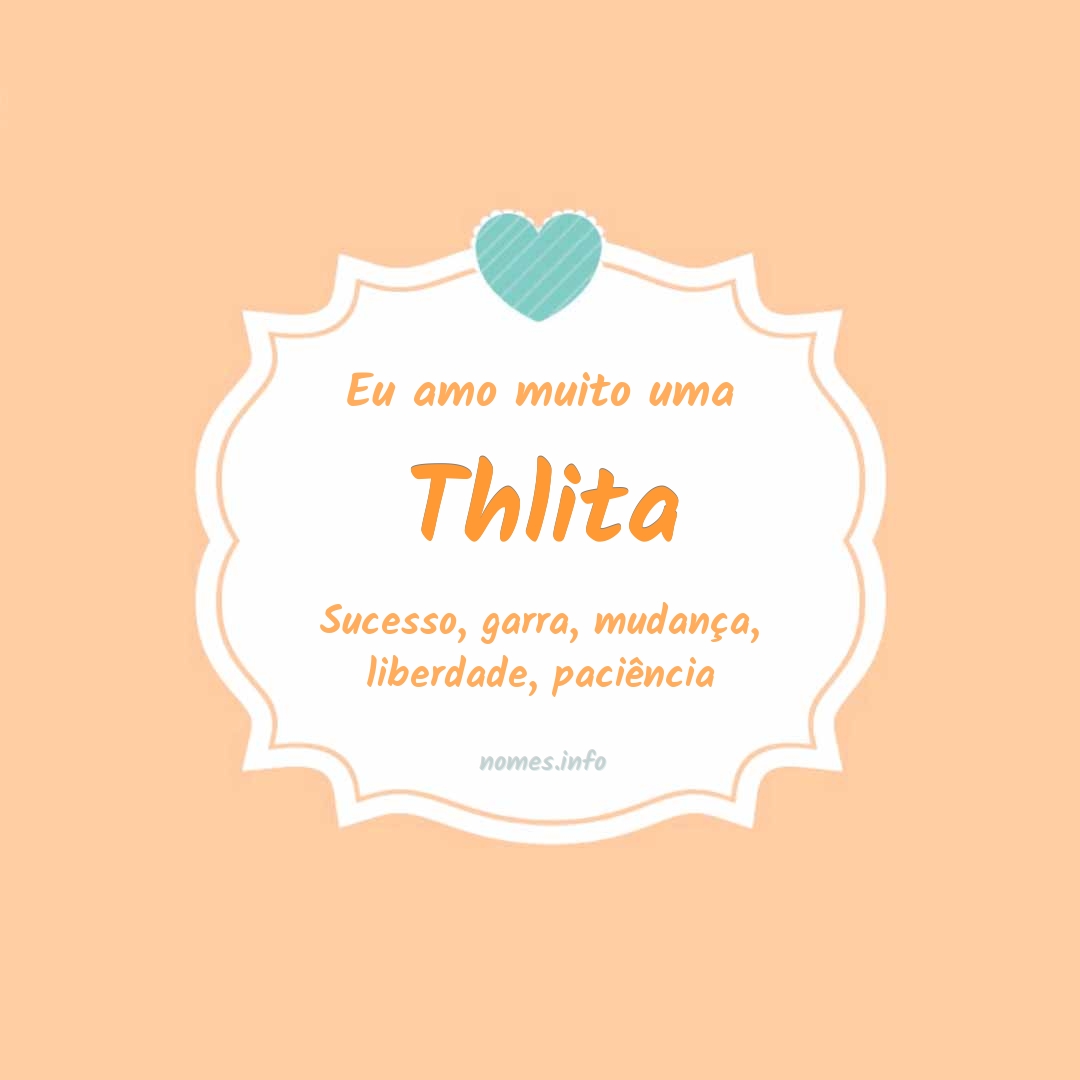 Eu amo muito Thlita