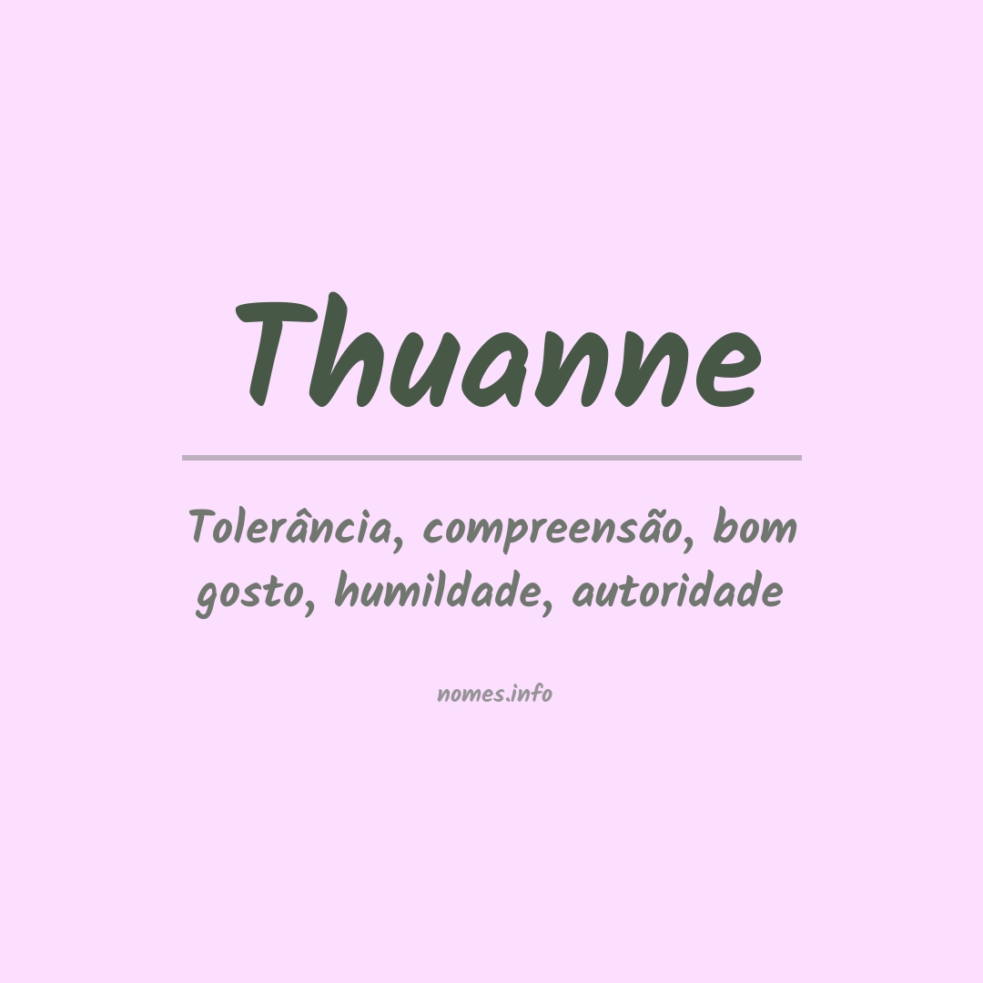 Significado do nome Thuanne