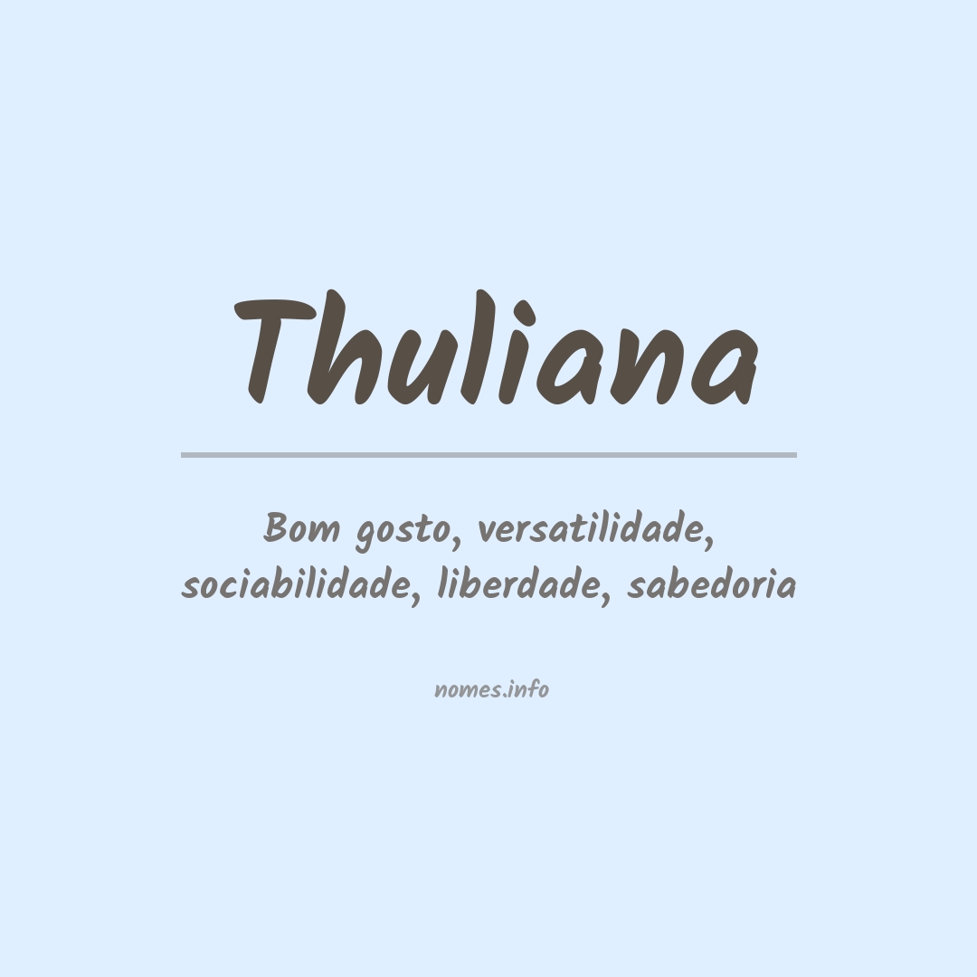 Significado do nome Thuliana