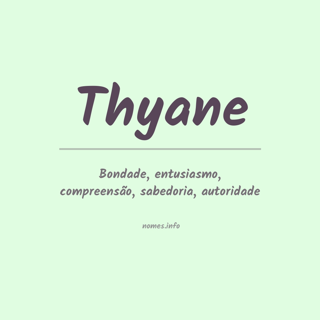 Significado do nome Thyane Significado do nome Thyane