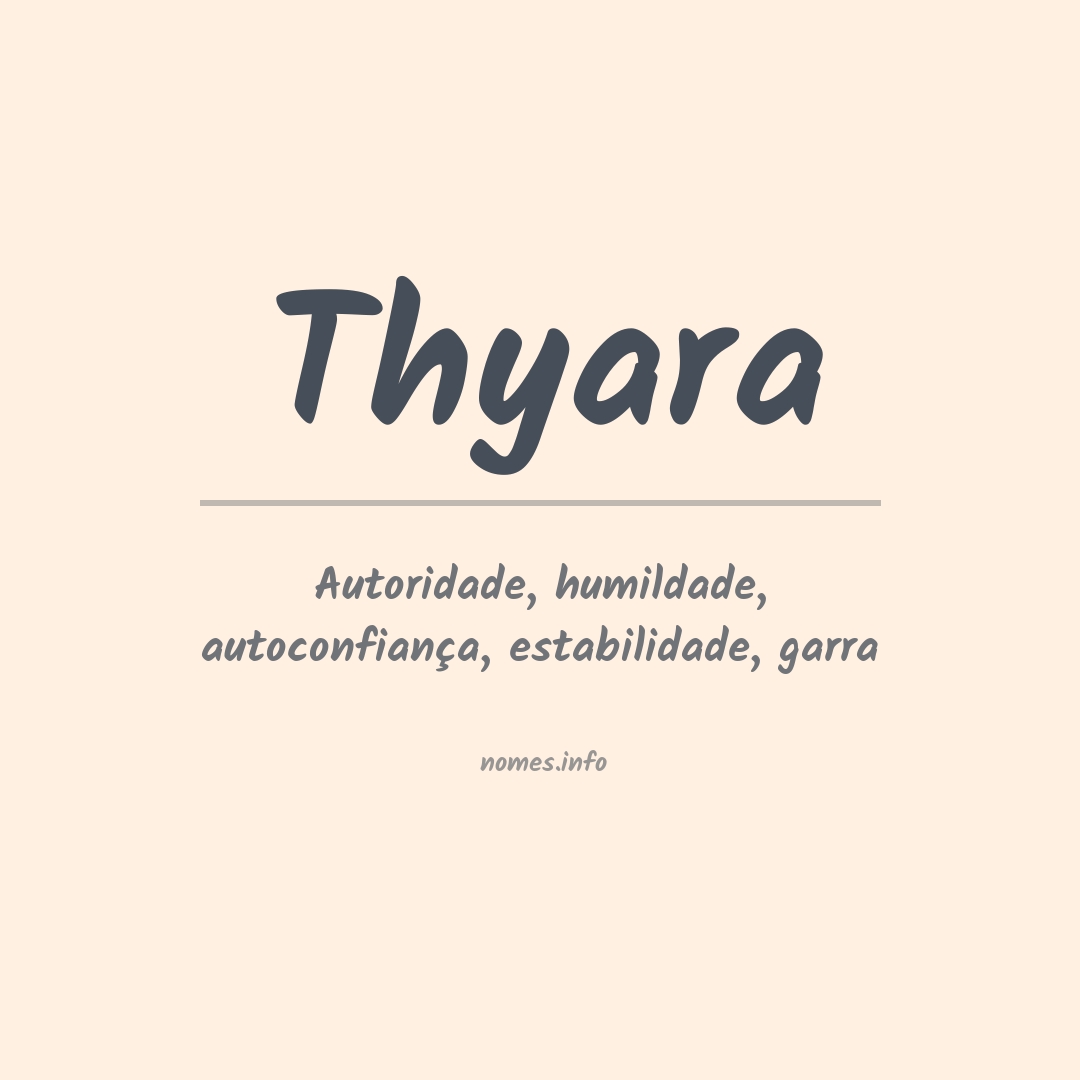 Significado do nome Thyara