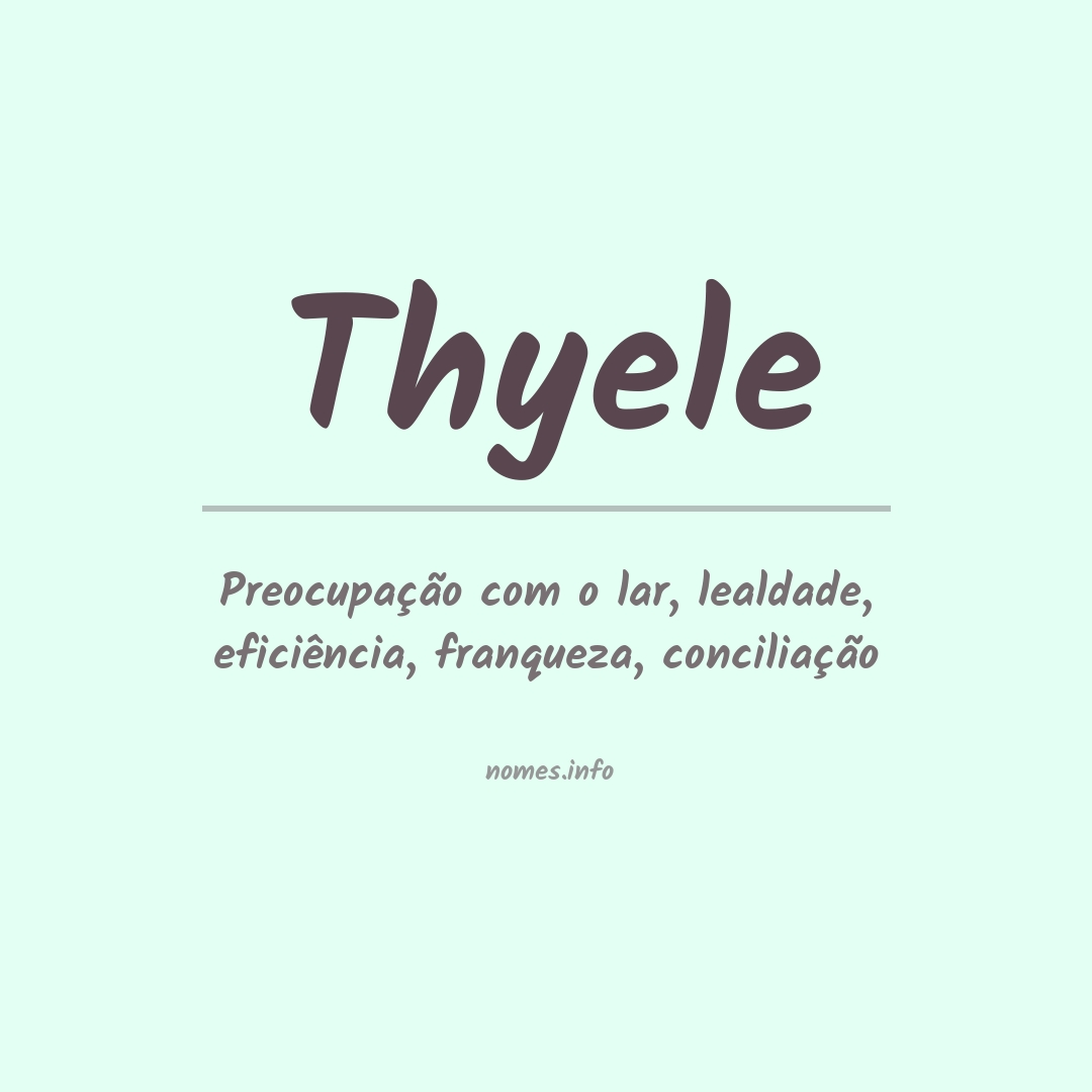 Significado do nome Thyele