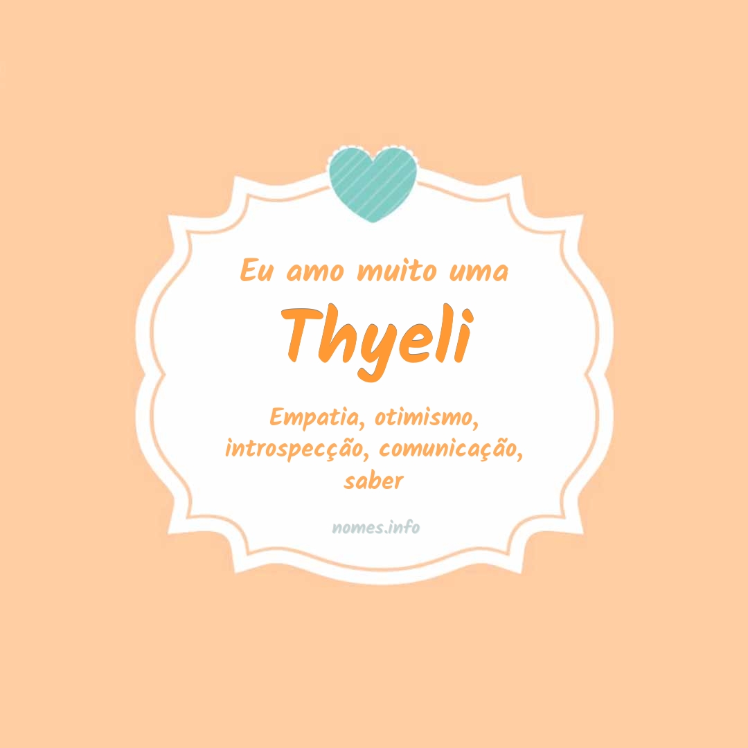 Eu amo muito Thyeli