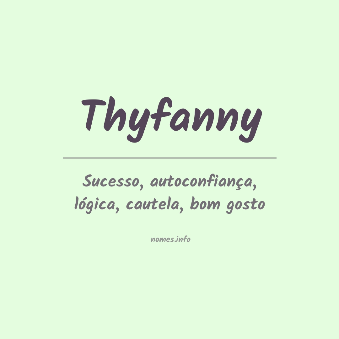 Significado do nome Thyfanny