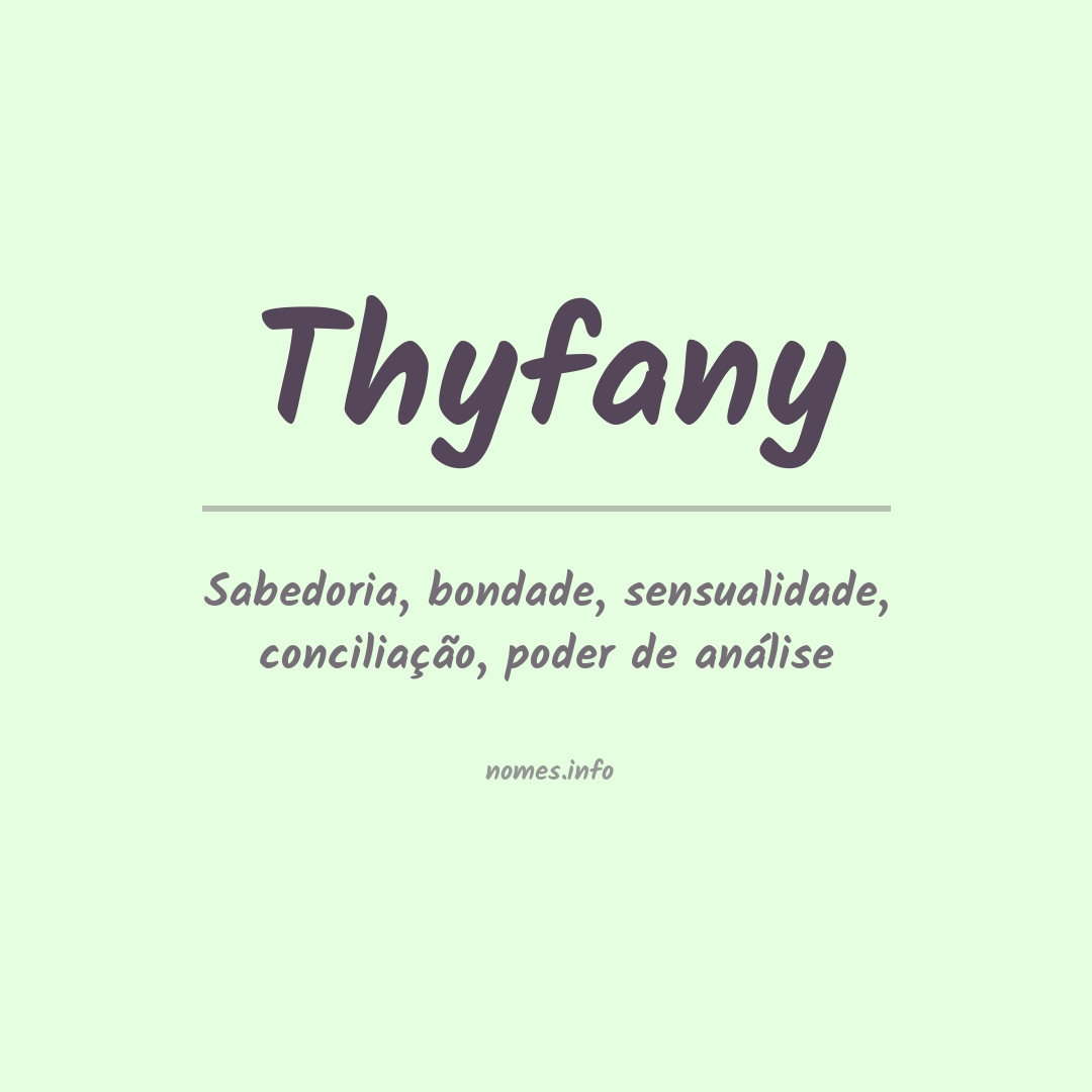 Significado do nome Thyfany