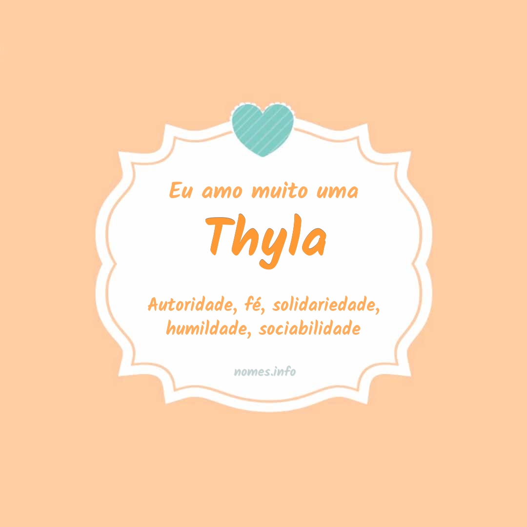 Eu amo muito Thyla