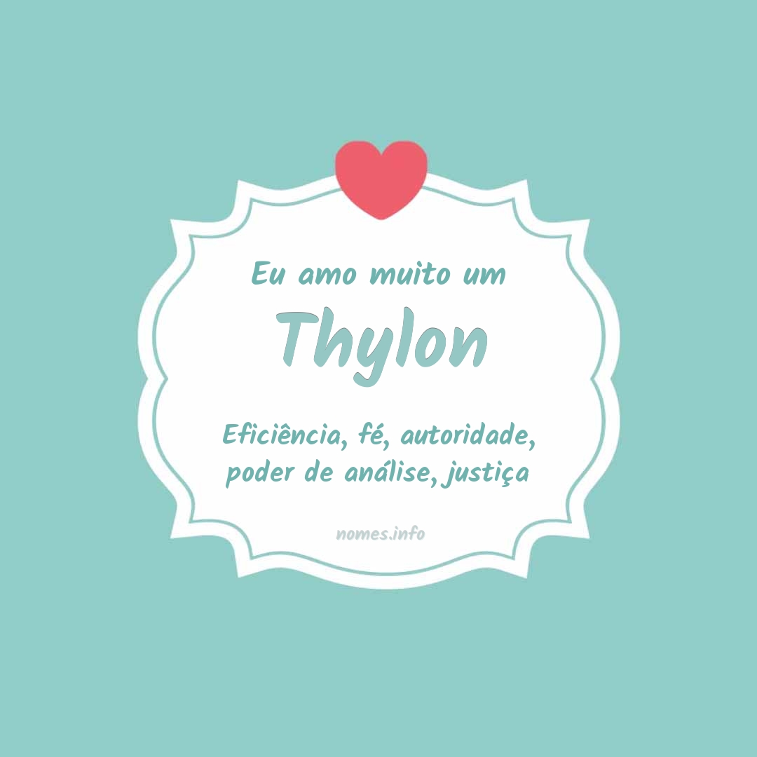 Eu amo muito Thylon