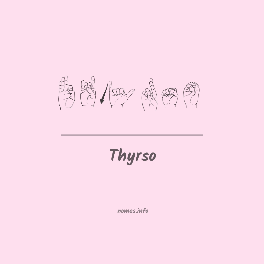 Thyrso em Libras